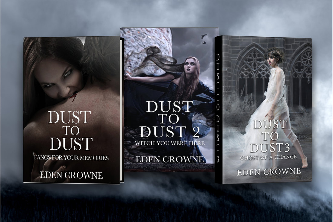 Dust to Dust Book Series, Eden Crowne