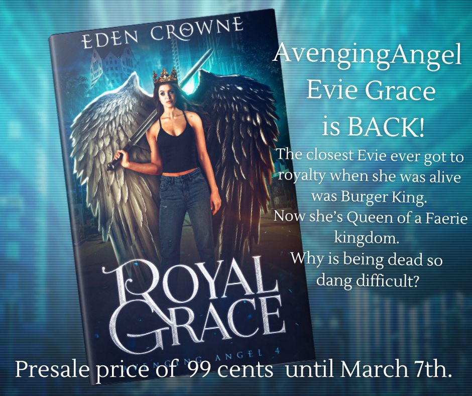 Eden Crowne, Avenging Angel Book 4, Royal Grace